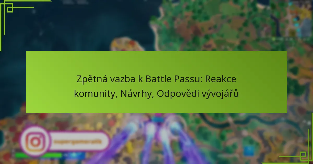 Zpětná vazba k Battle Passu: Reakce komunity, Návrhy, Odpovědi vývojářů