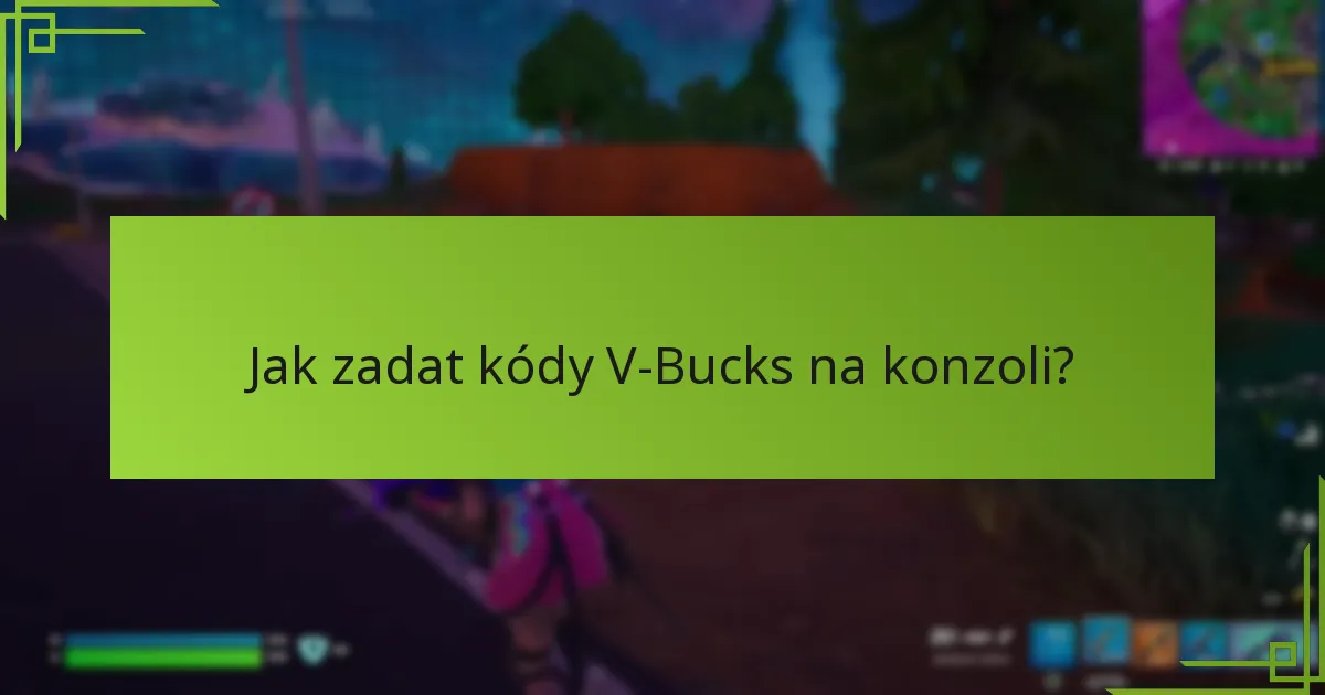 Co mám dělat, pokud se mé V-Bucks nezobrazují?