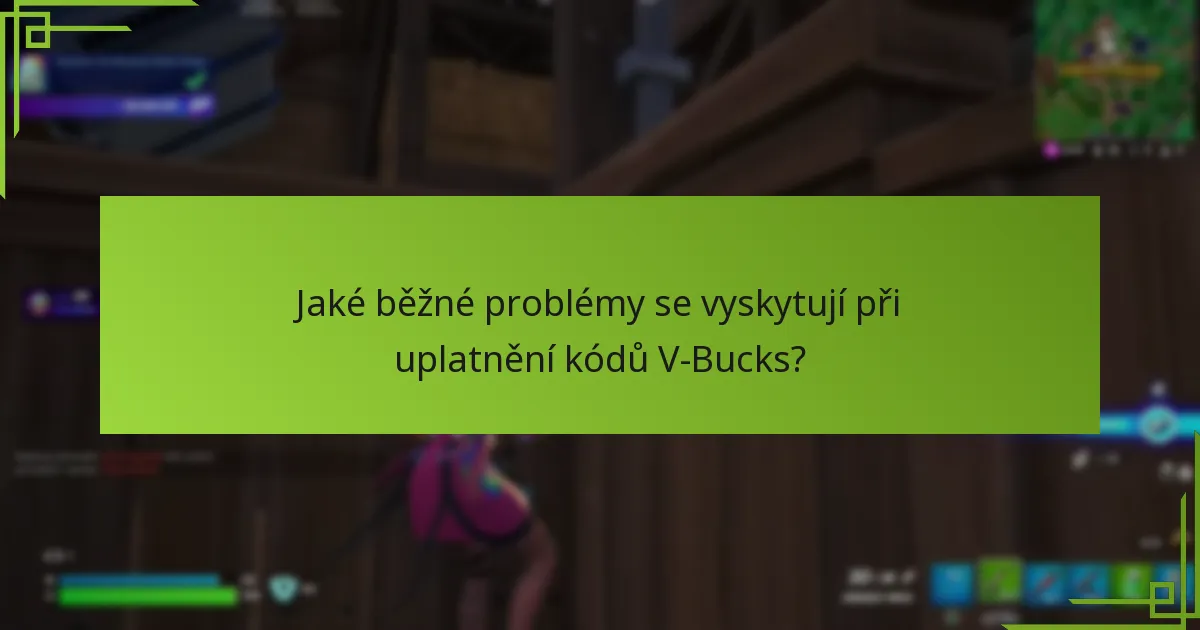 Jaké platformy mají specifické požadavky na kódy V-Bucks?
