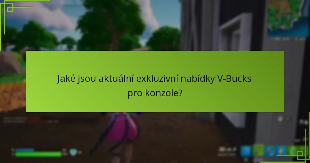 Jaká jsou rizika a omezení nabídek V-Bucks?