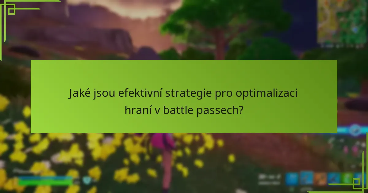 Jaké praktické tipy mohou zlepšit postup v battle passu?