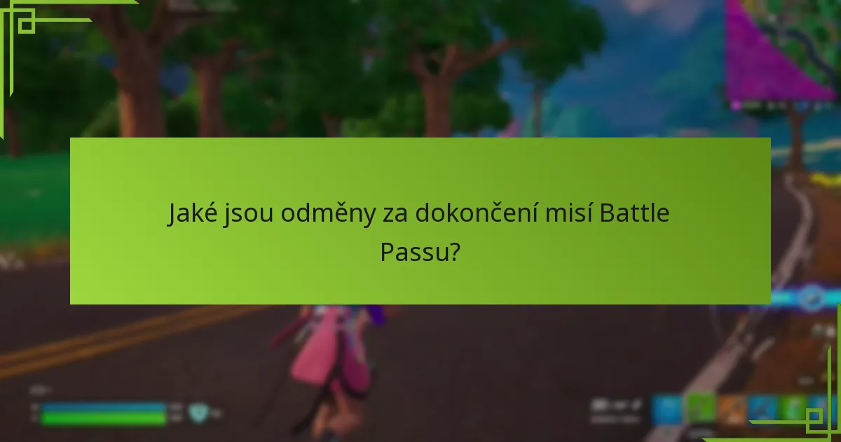 Jak mohou hráči strategizovat k dokončení misí Battle Passu?