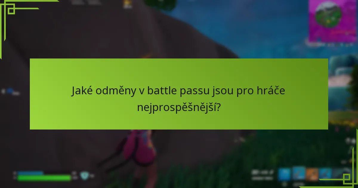 Jaké odměny v battle passu jsou pro hráče nejprospěšnější?